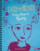 Laura Purdie Salas - Catch Your Breath