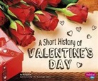 Sally Lee, Sally Ann Lee - A Short History of Valentine's Day