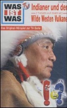 Indianer und der wilde Westen / Vulkane, 1 Cassette
