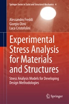 Luc Cristofolini, Luca Cristofolini, Alessandr Freddi, Alessandro Freddi, Giorgi Olmi, Giorgio Olmi - Experimental Stress Analysis for Materials and Structures