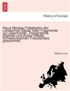 Markus Lutz - Neue Merkwürdigkeiten der Landschaft Basel, oder Fragmente zur Geschichte, Topographie, Statistik und Kultur dieses Schweizerschen Freystandes gesammelt