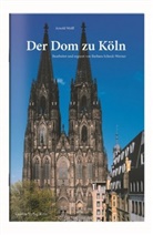 Arnold Wolff, Barbar Schock-Werner, Barbara Schock-Werner - Der Dom zu Köln