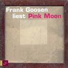Frank Goosen, Frank Goosen, Juliano Rossi - Pink Moon, 4 Audio-CD (Hörbuch)