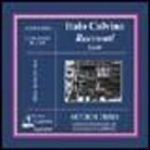 Italo Calvino, Claudio Carini, C. Carini - Racconti scelti, 2 Audio-CDs (Audiolibro)