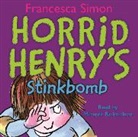Francesca Simon, Miranda Richardson, Tony Ross - Horrid Henry's Stinkbomb (Hörbuch)