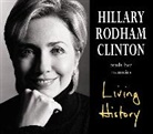 Hillary Clinton, Hillary Rodham Clinton - Living History (Hörbuch)