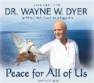 Dr. Wayne W. Dyer, Wayne Dyer, Wayne W. Dyer - Peace for All of Us (Hörbuch)
