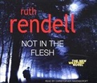 Ruth Rendell, Christopher Ravenscroft - Not in the Flesh (Audio book)