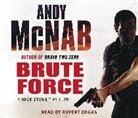 Andy McNab, Rupert Degas - Brute Force (Hörbuch)