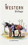 Bill Pierce - A Western Trilogy