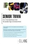 D L King, D. L. King - Senior Trivia