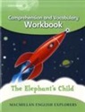 Fidge L et al, Sue Graves, Barbara Mitchelhill, Gill Munton, Young Explorers - Explorers 3 The Elephant's Child Workbook