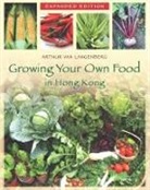 Arthur Van Langenberg, van Langenberg, Arthur van Langenberg - Growing Your Own Food in Hong Kong