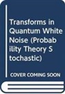 Un Cig Ji, Un Cig (Chungbuk Nat'l Univ Ji, Nobuaki Obata, Nobuaki (Tohoku Univ Obata, Obata Nobuaki - Transforms In Quantum White Noise