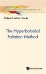 Philippe G LeFloch, Philippe G. LeFloch, Yue Ma, Philippe G Lefloch, Philippe G Lefloch &amp; Yue Ma - Hyperboloidal Foliation Method, The