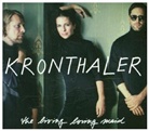 Kronthaler, Trio Kronthaler - Kronthaler - The Living Loving Maid, 1 Audio-CD (Hörbuch)