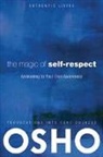 Osho, Osho International Foundation, Osho International Foundation - Magic of Self-respect (Audiolibro)