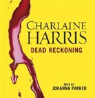 Charlaine Harris, Johanna Parker - Dead Reckoning Audio Cd (Hörbuch)