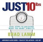 Brad Lamm - Just 10 Lbs (Audio book)