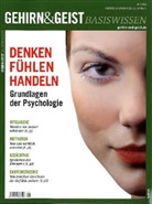 Gehirn & Geist, Basiswissen - Nr.1/2010: Denken, Fühlen, Handeln