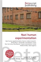 Susan F Marseken, Susan F. Marseken, Lambert M. Surhone, Miria T Timpledon, Miriam T. Timpledon - Nazi human experimentation