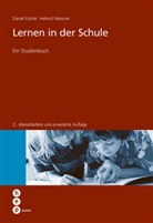Daniel Escher, Helmut Messner - Lernen in der Schule