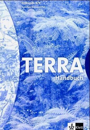 Jürgen Bünstorf - TERRA Erdkunde, Ausgabe Rheinland-Pfalz, Realschule, Neubearbeitung: 8./9. Schuljahr, Handbuch