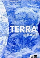Jürgen Bünstorf - TERRA Erdkunde, Ausgabe Rheinland-Pfalz, Realschule, Neubearbeitung: 8./9. Schuljahr, Handbuch