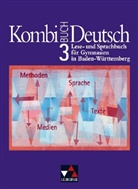 Kersti Dambach, Ursul Hartmüller, Vera u Hölzl, Kerstin Dambach, Gottlieb Gaiser, Andrea Ramin... - Kombi-Buch Deutsch, Ausgabe Baden-Württemberg - 3: 7. Jahrgangsstufe