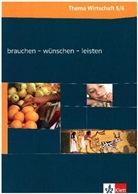 Annett Homann, Annette Homann, Hans-Ullrich Kötteritzsch - brauchen - wünschen - leisten