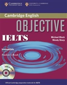 Michael Black, Annette Capel, Wendy Sharp - Objective IELTS Intermediate: Student's Book, w. CD-ROM
