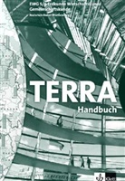 Michael Geiger, Herbert Paul - TERRA EWG, Ausgabe Baden-Württemberg, Realschule - Bd.5/6: 9./10. Schuljahr, Handbuch