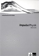 Impulse Physik, Oberstufe: Impulse Physik Oberstufe Gesamtband, m. 1 CD-ROM