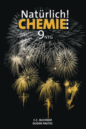 Kar Bögler, Hors Deissenberger, Stefan u Grabe, Horst Deissenberger, Katri Sommer, Mirjam Steffensky - Natürlich! Chemie: Natürlich! Chemie / Natürlich! Chemie NTG LH 9 - Chemie für naturwissenschatlich-technologische Gymnasien