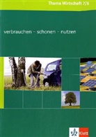 verbrauchen - schonen - nutzen