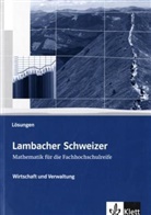 Lambacher-Schweizer, Mathematik für die Fachhochschulreife: Wirtschaft und Verwaltung, Lösungen