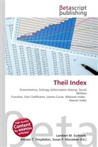 Susan F Marseken, Susan F. Marseken, Lambert M. Surhone, Miria T Timpledon, Miriam T. Timpledon - Theil Index