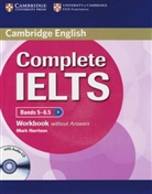 Mark Harrison - Complete IELTS, Bands 5-6.5: Workbook without Answers, with Audio CD