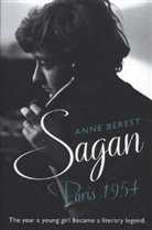 Anne Berest - Sagan, Paris 1954