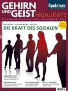 Gehirn & Geist Dossier: Die Kraft des Sozialen