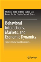 Shinsuke Ikeda, Hideaki Kiyoshi Kato, Hideak Kiyoshi Kato, Hideaki Kiyoshi Kato, Fumio Ohtake, Fumio Ohtake et al... - Behavioral Interactions, Markets, and Economic Dynamics