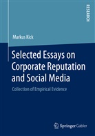 Markus Kick - Selected Essays on Corporate Reputation and Social Media