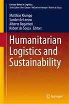 Sande de Leeuw, Sander de Leeuw, Robert De Souza, Matthias Klumpp, Sander Leeuw, Sander de Leeuw... - Humanitarian Logistics and Sustainability