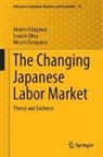 Akiomi Kitagawa, Souichi Ohta, Akihisa Shibata, Hiroshi Teruyama, Akiomi Kitagawa, Souichi Ohta... - The Changing Japanese Labor Market