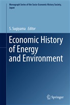 Sugiyama, S Sugiyama, S. Sugiyama - Economic History of Energy and Environment