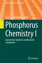 Jean-Lu Montchamp, Jean-Luc Montchamp - Phosphorus Chemistry I. Vol.I