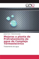 Jessik Ferrer, Jessika Ferrer, Maried Hernandez - Mejoras a planta de Pretratamiento de agua de Complejo Termoelectrico