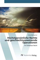 Oliver Weingartner - Höchstpersönliche Rechte und geschlechtszuweisende Operationen