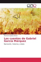 Montserrat Iglesias Berzal - Los cuentos de Gabriel García Márquez