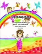 Sandra Baggeler, Ulla Rother - Regenbogenzeit